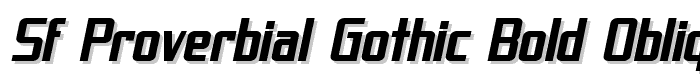 SF Proverbial Gothic Bold Oblique font